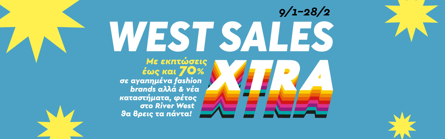 XTRA SALES! An XTRA good start to the New Year at RIVER WEST.